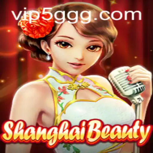 Descubra o Fascinante Mundo de ShanghaiBeauty na Plataforma 5GGG.com